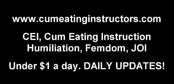  If I make you cum you have to eat it CEI